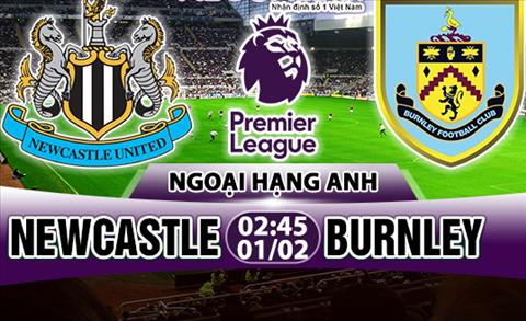 Nhan dinh Newcastle vs Burnley 02h45 ngay 12 (Premier League 201718) hinh anh