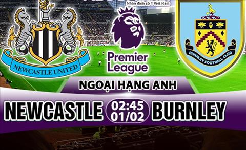 Nhận định Newcastle vs Burnley 02h45 ngày 1/2 (Premier League 2017/18)