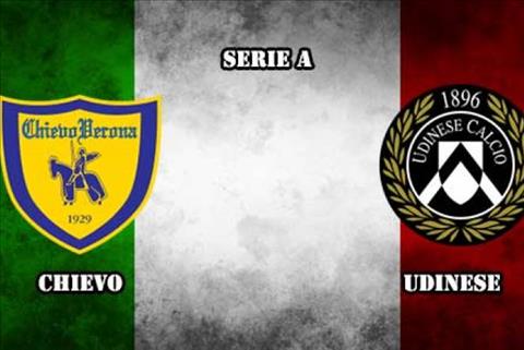 Nhận định Chievo vs Udinese 00h00 ngày 6/1 (Serie A 2017/18)