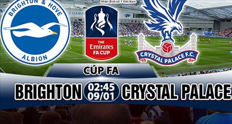 Nhận định Brighton vs Crystal Palace 02h45 ngày 9/1 (FA Cup 2017/18)