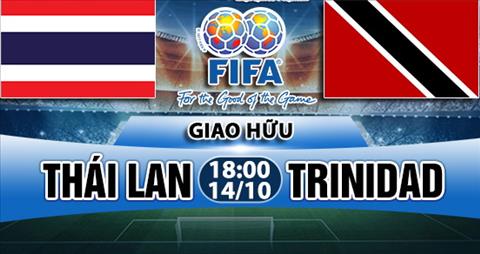 Thái Lan vs Trinidad & Tobago 18h00 ngày 1410 (Giao hữu quốc tế) hình ảnh