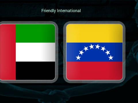 UAE vs Venezuela 17h00 ngày 1610 (Giao hữu quốc tế) hình ảnh