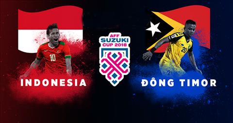 Trực tiếp Indonesia vs Đông Timor AFF Suzuki Cup 2018 hôm nay hình ảnh