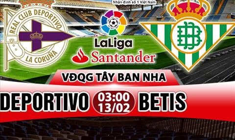 Nhận định Deportivo vs Betis 03h00 ngày 13/2 (La Liga 2017/18)