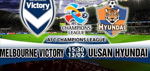 Nhan dinh Melbourne Victory vs Ulsan Hyundai 15h30 ngay 132 (AFC Champions League) hinh anh