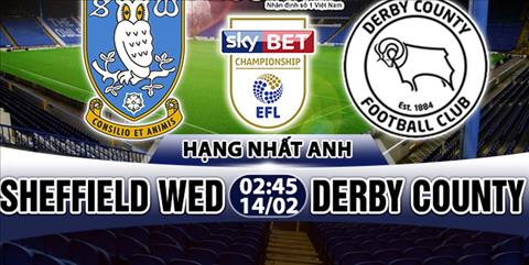Nhận định Sheffield Wednesday vs Derby County 02h45 ngày 14/2 (Hạng Nhất Anh)
