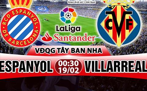 Nhận định Espanyol vs Villarreal 00h30 ngày 19/2 (La Liga 2017/18)