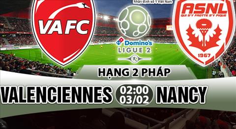 Nhan dinh Valenciennes vs Nancy 02h00 ngay 32 (Hang 2 Phap) hinh anh