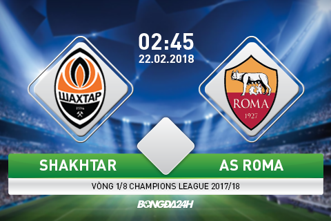 Shakhtar Donetsk vs Roma (2h45 ngày 22/2): Khi “Bầy sói” ngủ quên