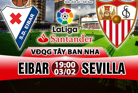 Nhan dinh Eibar vs Sevilla 19h00 ngay 32 (La Liga 201718) hinh anh