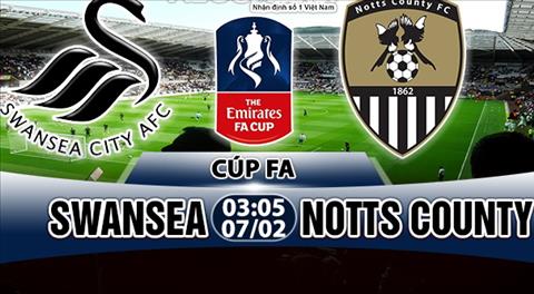 Nhận định Swansea vs Notts County 03h05 ngày 7/2 (FA Cup 2017/18)