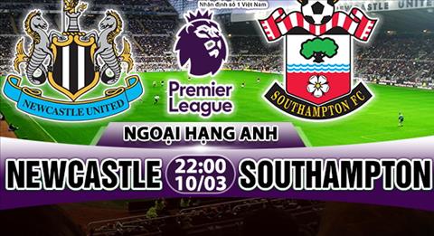 Nhận định Newcastle vs Southampton 22h00 ngày 10/3 (Premier League 2017/18)