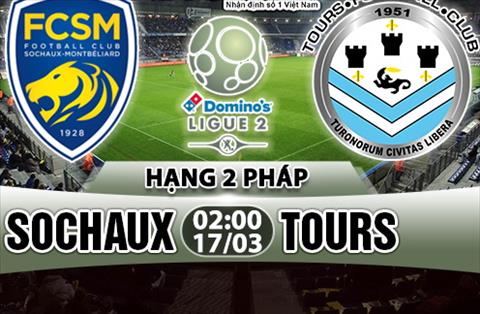 Nhận định Sochaux vs Tours 02h00 ngày 17/3 (Hạng 2 Pháp 2017/18)