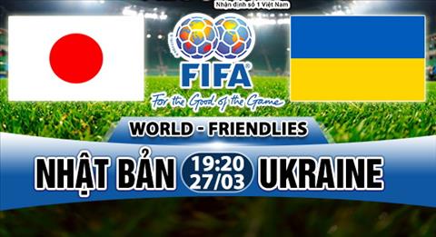 Nhan dinh Nhat Ban vs Ukraine 19h20 ngay 27-3 Giao huu quoc te hinh anh