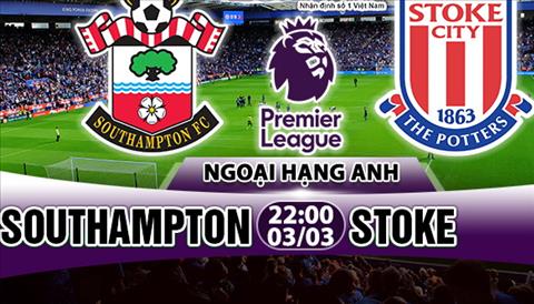 Nhận định Southampton vs Stoke 22h00 ngày 3/3 (Premier League 2017/18)