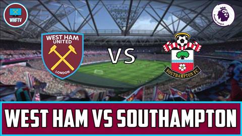 Nhận định West Ham vs Southampton 21h00 ngày 31/3 (Premier League)