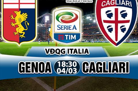 Nhận định Genoa vs Cagliari 18h30 ngày 4/3 (Serie A 2017/18)