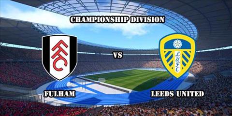 Nhận định Fulham vs Leeds 01h45 ngày 4/4 (Hạng Nhất Anh)