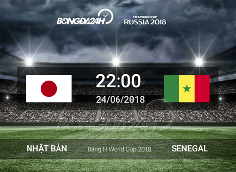 Nhận định Nhật Bản vs Senegal (22h00 ngày 24/6): Khốc liệt tấm vé đi tiếp