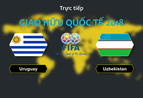 Nhận định Uruguay vs Uzbekistan 06h00 ngày 8/6 (Giao hữu quốc tế)