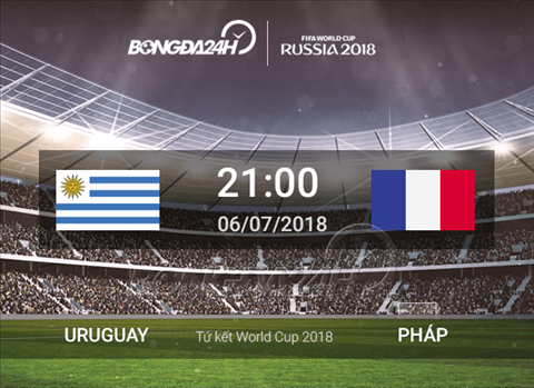 Nhận định Uruguay vs Pháp (21h ngày 6/7): Thủ mạnh có lại công khủng?
