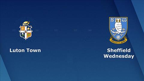 Luton vs Sheffield Wed 2h45 ngày 161 (FA Cup 201819) hình ảnh
