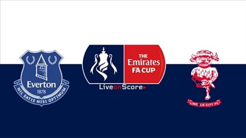 Everton vs Lincoln 22h00 ngày 51 (FA Cup 201819) hình ảnh
