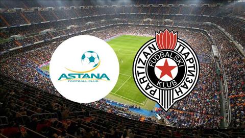 Astana vs Partizan 21h50 ngày 310 Europa League 201920 hình ảnh