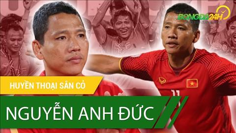 VIDEO: Nguyễn Anh Đức - Cảm ơn anh, tượng đài với đôi chân vàng