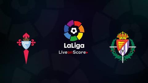 Celta Vigo vs Valladolid 3h00 ngày 3011 La Liga 201920 hình ảnh