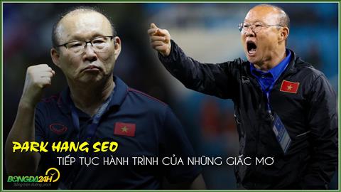 HLV Park Hang Seo: Tiếp tục hành trình của những giấc mơ
