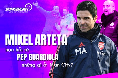 Mikel Arteta học hỏi từ Pep Guardiola những gì ở Manchester City?