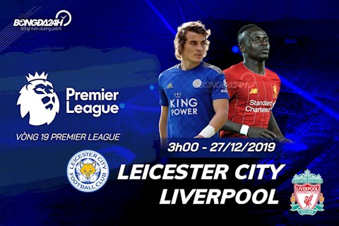 Trực tiếp Leicester vs Liverpool vòng 19 Ngoại hạng Anh 2019 hình ảnh
