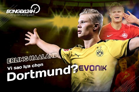 Vì sao Erling Haaland chọn Borussia Dortmund?