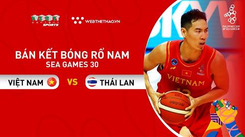 truc tiep bong ro seagame-Trực tiếp bóng rổ: Việt Nam vs Thái Lan hôm nay 9/12 tại trận bán kết SEA Games 30 