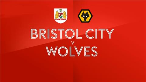 Bristol City vs Wolves 20h00 ngày 172 (FA Cup 201819) hình ảnh