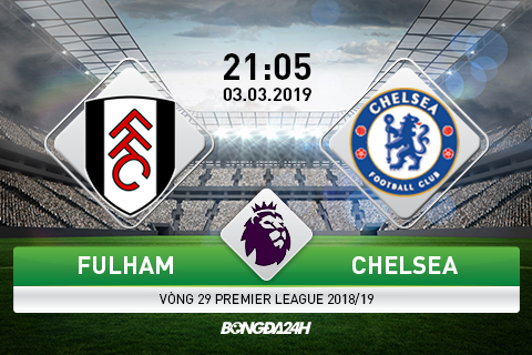 Nhận định Fulham vs Chelsea (21h05 ngày 3/3): Quá khó cho Scott Parker