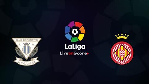 Leganes vs Girona 2h45 ngày 173 (La Liga 201819) hình ảnh