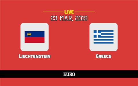 Liechtenstein vs Hy Lạp 2h45 ngày 243 (Vòng loại Euro 2020) hình ảnh