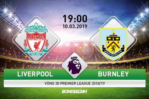 Nhận định Liverpool vs Burnley (19h ngày 103) hình ảnh
