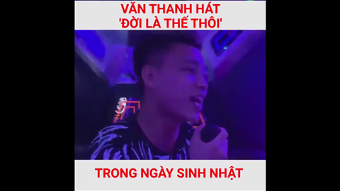 Văn Thanh hát hò trong ngày sinh nhật, NHM hài hước trêu đùa hình ảnh