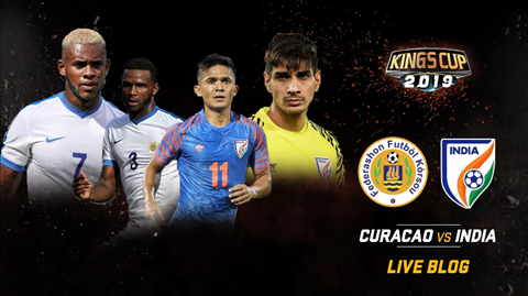 Trực tiếp Curacao vs Ấn Độ xem trực tuyến Kings Cup 2019 hôm nay hình ảnh
