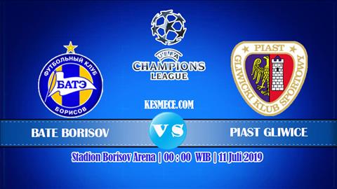 Nhận định BATE Borisov vs Piast Gliwice 0h00 ngày 11/7 (Champions League 2019/20)