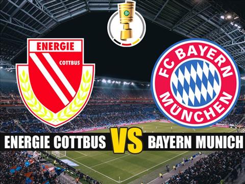 Cottbus vs Bayern Munich 1h45 ngÃ y 138 CÃºp quá»c gia Äá»©c 201920 hÃ¬nh áº£nh