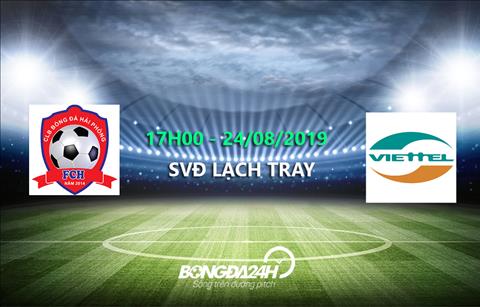 Trực tiếp bóng đá: Hải Phòng vs Viettel link xem V-League 2019 chiều nay ở đâu ?