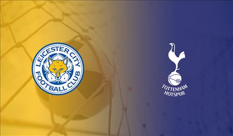 Trực tiếp bóng đá Leicester vs Tottenham link xem ngoại hạng Anh ở đâu ?