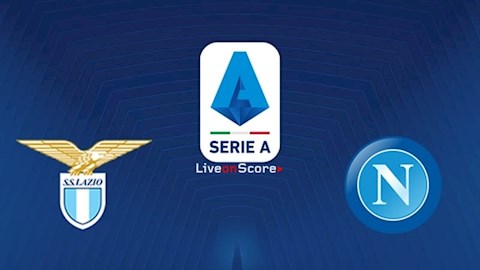 Lazio vs Napoli 0h00 ngày 121 Serie A 201920 hình ảnh