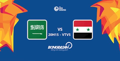 Link xem truc tiep U23 Saudi Arabia vs U23 Syria bang B U23 Chau A hom nay