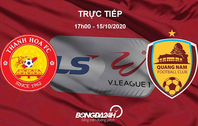 Thanh Hóa vs Quảng Nam link xem trực tiếp VLeague 2020 ở đâu ?