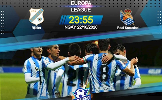Nhận định bóng đá Rijeka vs Sociedad 23h55 ngày 22/10 (Europa League 2020/21)